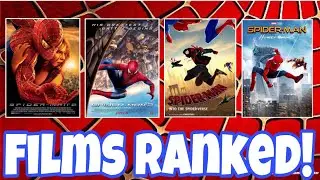 Spider-Man Films Ranked Worst To Best