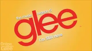 Glee - I'm Still Here [FULL HD STUDIO]