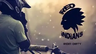 Red indians - Ridin'Dirty