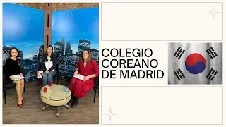 Conocemos cómo es el Colegio Coreano de Madrid y los diferentes cursos que imparten