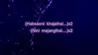 Habsaoni Majangthai (Lyrical Video)