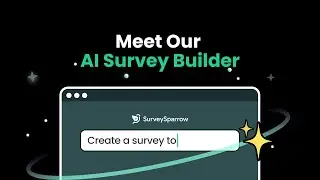 Create surveys using AI | Presenting the new AI survey builder | SurveySparrow