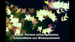 Bokeh Former - Weihnachtliche Stimmung im Lichtermeer