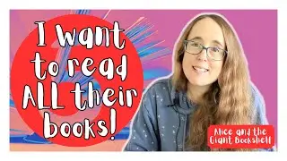 5 Authors Who I Want to Read ALL Their Books! #booktube