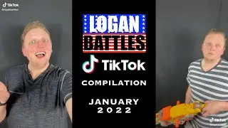 Logan Battles: TikTok Compilation #20 - January 2022