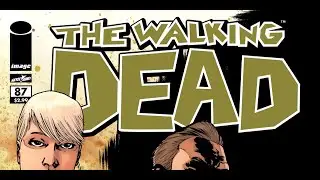 Ходячие Мертвецы. Комикс. Выпуск 87. Ужин с Риком Граймсом (русская озвучка)