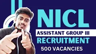 NICL RECRUITMENT 2024 | 500 BUMPER VACANCIES | RS 40000 + BENEFITS