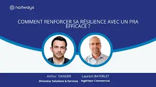 Comment renforcer sa résilience avec un PRA efficace ? | Replay Webinar