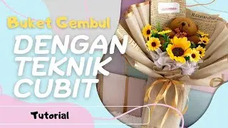 Tutorial Buket Gembul dengan menggunakan Teknik Cubit