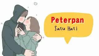 Peterpan - Satu Hati ( Animasi Lirik Lagu )