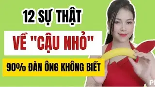 12 Sự thật về 
