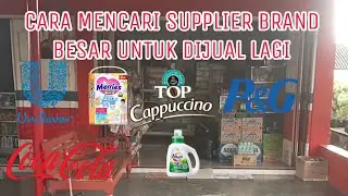 Cara mencari supplier produk wingsfood, unilever, KAO, P&G, Mayora dan Forisa