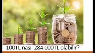 Borsada 100TL nasıl 284.000TL olur? Uzun Vadeli Yatırımın Sırrı nedir?