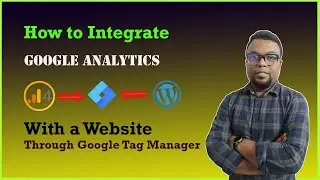 How to Integrate Google Analytics GA4  with WordPress Website through Google Tag Manager