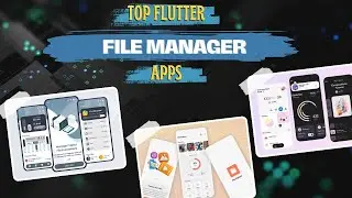 Best 5 Flutter File Manager Templates