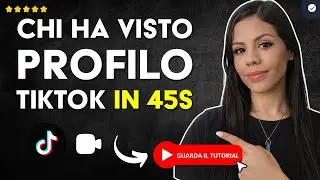 Come Sapere CHI Ha Visto il TUO PROFILO su TIKTOK in 45S