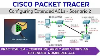 Practical 3.4 - Configure, Apply, and Verify an Extended Numbered ACL 