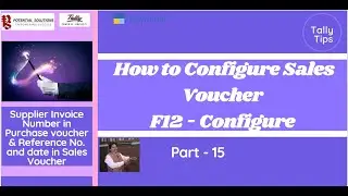 How to Configure Purchase/Sales Voucher F12: Configure (Part - 15)