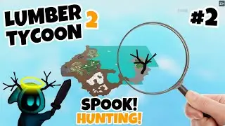 Lumber Tycoon 2 - Spook And Sinister Wood Hunting!