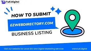 📍 A Beginner's Guide to Creating a Business Listing on ezwebdirectory.com | Tufi Digital