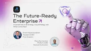 The Future-Ready Enterprise: BI Strategy, Cloud Strategy & What Comes Next