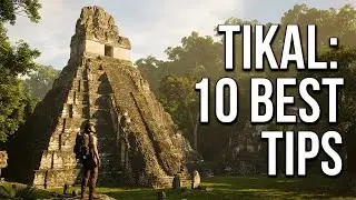 Tikal: 10 Best Tips For The Maya City