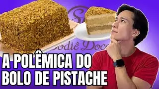 A POLÊMICA do Bolo de PISTACHE da Sodiê