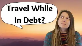 Is It Okay To Vacation While Paying Off Debt? - Why We Did Even Though It's Not Recommended
