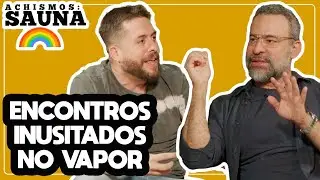 SAIBA TUDO O QUE ACONTECE NUMA SAUNA G4Y - ACHISMOS 