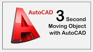 Three Second Moving Object with AutoCAD
