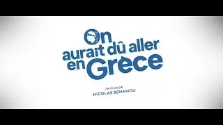On aurait dû aller en Grèce (2024) - Bande annonce HD