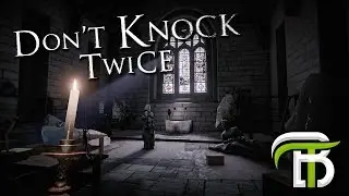Don't Knock Twice | THE HORROR IS BACK | OpTicBigTymeR
