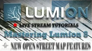 🔴Lumion 8 New Open Street Map Features | Lumion Live Stream Tutorials