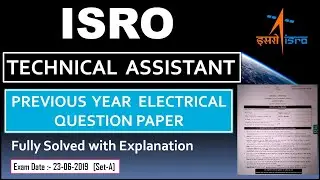 ISRO Technical Assistant Electrical Previous Year Question Paper | MCF Hasan [23rd June 2019]