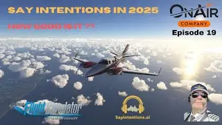 MSFS 2024 OnAir Career Mode Ep 19 The Battle of AI ATC continues