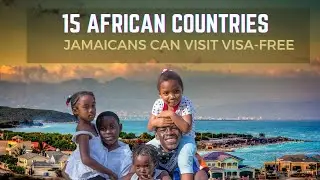 15 African Countries Jamaicans Can Visit Visa-Free