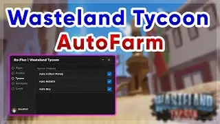 Wasteland Tycoon | Auto Build / Farm Script | Pastebin