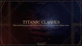 FINAL FANTASY XVI | TITANIC CLASHES