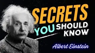 Secrets You Should Know [Albert Einstein]