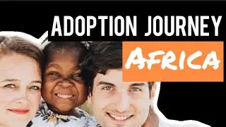Heartwarming African Adoption Story, gotcha day