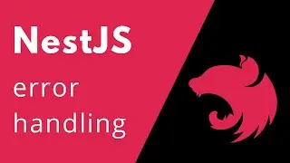 NestJS error handling: an ultimate guide. NestJS course [pt. 7]
