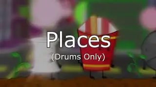 BFDI - Places (Drums Only)