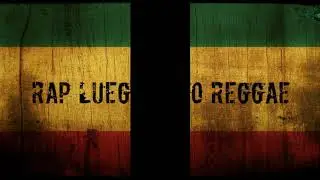 Base Rap Luego Reggae INSTRUMENTAL