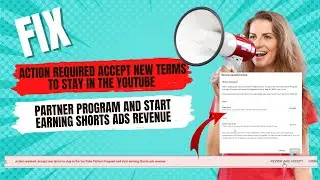 Fix :- Action required Accept new terms to stay in the YouTube Partner Program