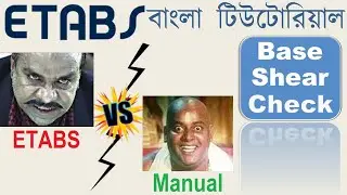 33. Base Shear Check according to BNBC 2020 | ETABS vs Manual | Civil Engineering Tips