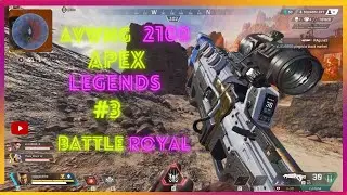 Apex legends moments | AVWNG 2100 | #3