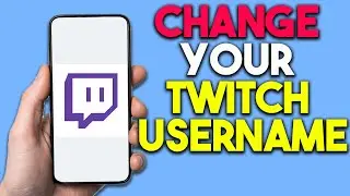How To Change Your Twitch Username (Step By Step)