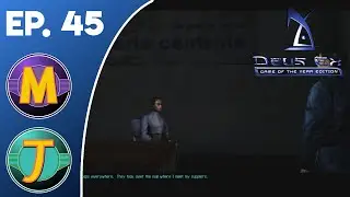Deus Ex Ep. 45 