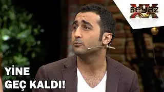 Onur Buldu Yine Porgrama Geç Kaldı!  - Beyaz Show