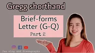 Episode 21: Gregg Shorthand: Brief-forms Letter G-Q (Part 2)